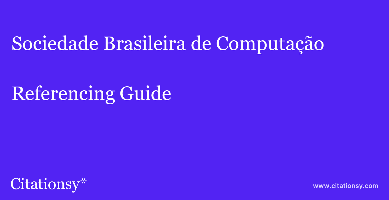 cite Sociedade Brasileira de Computação  — Referencing Guide